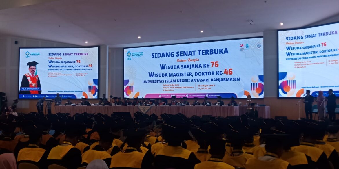 Sidang Senat Terbuka Wisuda Sarjana ke-76, Magister dan Doktor ke-46 Universitas Islam Negeri (UIN) Antasari Banjarmasin di Gedung Serbaguna Kampus 2, Kota Banjarbaru (foto:Istimewa)