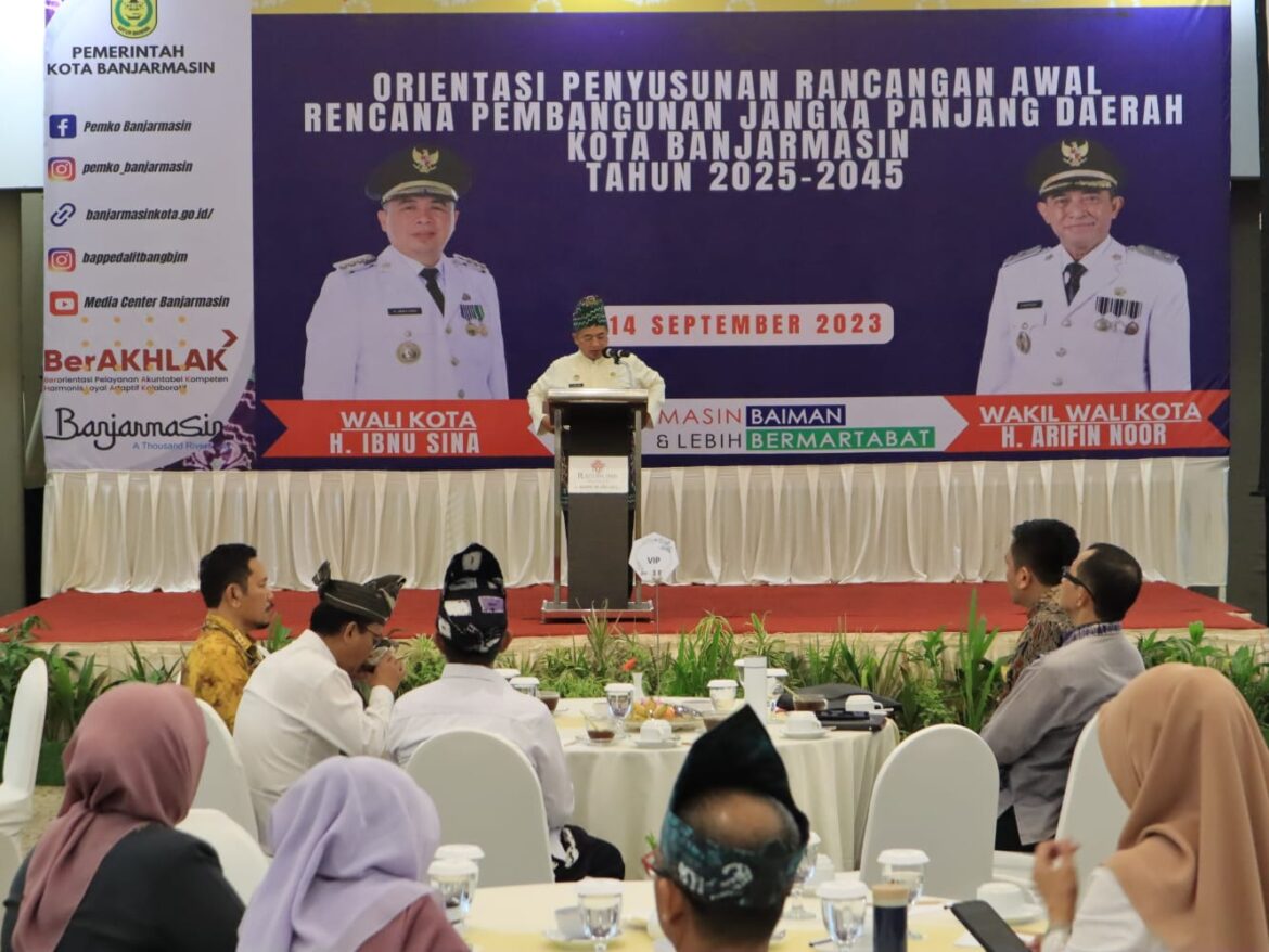 Orientasi Penyusunan Rancangan Awal Rencana Pembangunan Jangka Panjang Daerah Kota Banjarmasin Tahun 2025-2045.